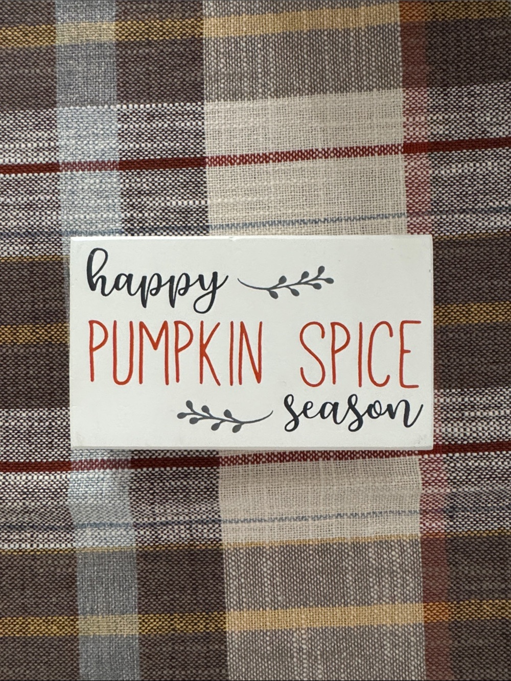 Collin’s Fresh + Original Happy Pumpkin Spice Season Sign Small Autumn Decor